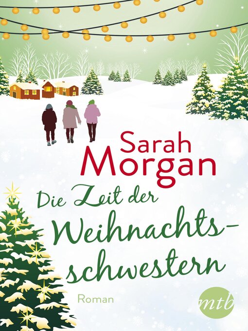 Title details for Die Zeit der Weihnachtsschwestern by Sarah Morgan - Available